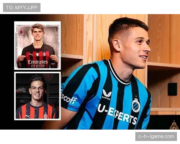 德凯特拉雷闪耀布鲁日，年轻新星崛起引多方关注